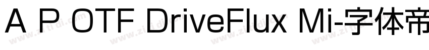 A P OTF DriveFlux Mi字体转换